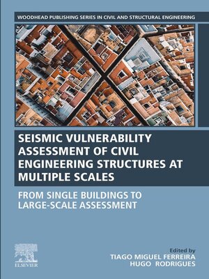 cover image of Seismic Vulnerability Assessment of Civil Engineering Structures at Multiple Scales